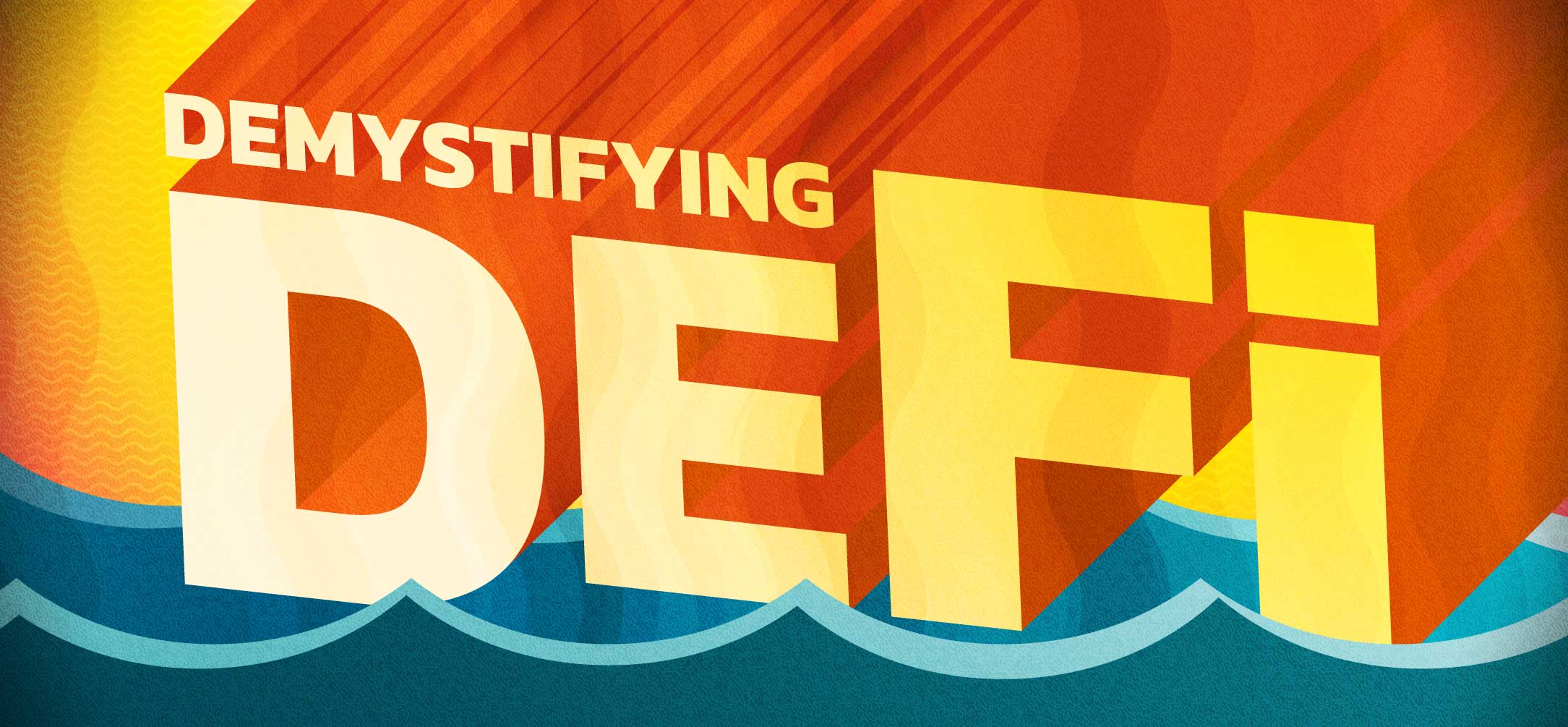 Demystifying DeFi Part Two