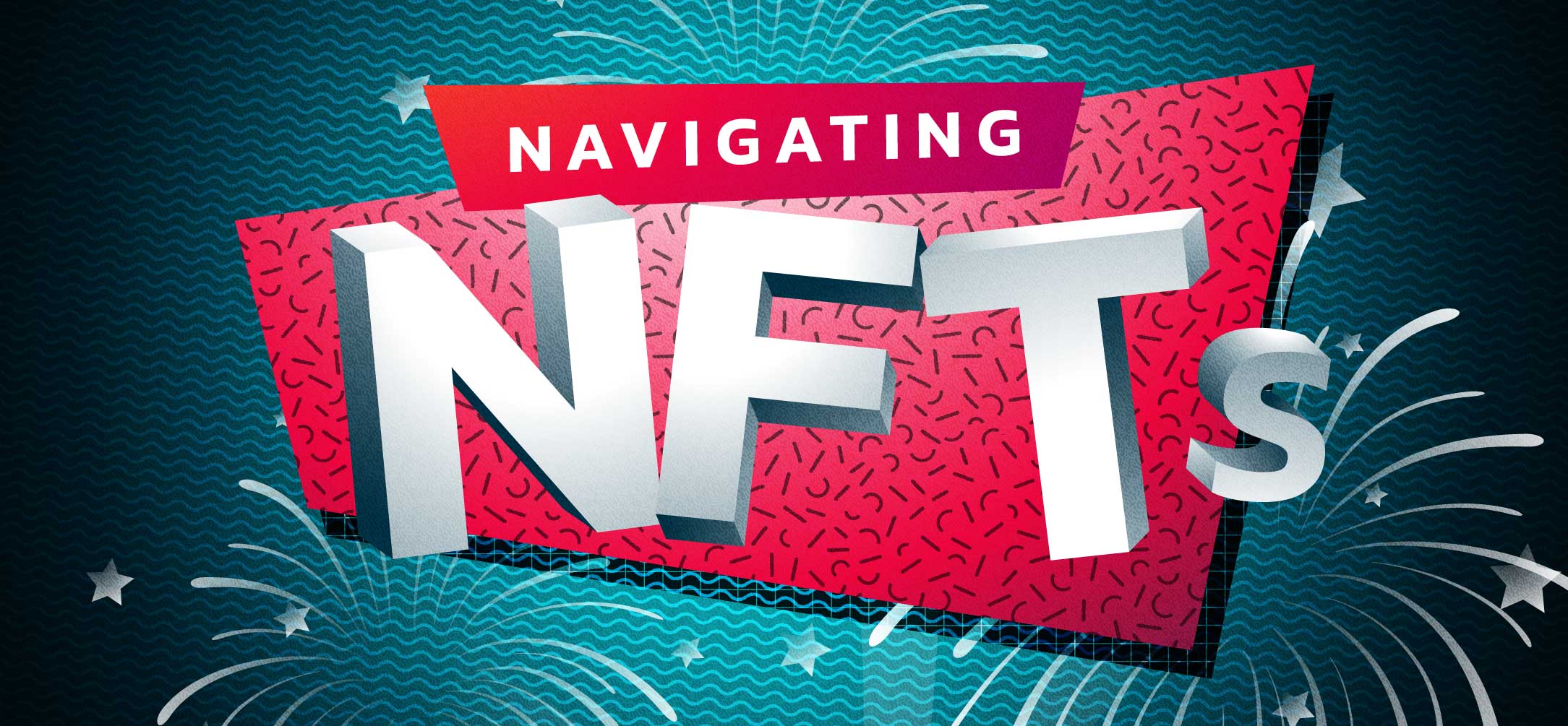 Navigating NFTs
